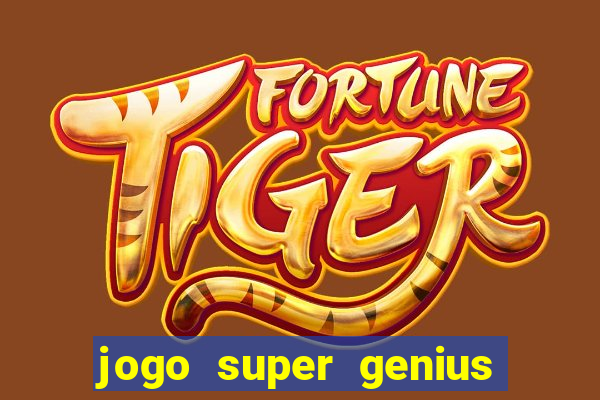 jogo super genius paga mesmo